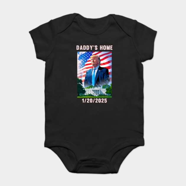 Donald Trump 2024 Daddy's Home Baby Bodysuit by QuirkyQuest Creations
